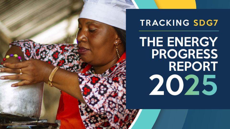 Global energy progress stalls on clean cooking, last-mile access—Tracking SGD7 report